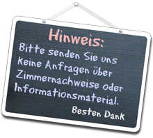 Tafel mit Hinweis bzgl. keine Anfragen zu Zimmern und Infomaterial